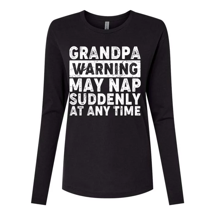 Grandpa Warning May Nap Suddenly At Any Time Womens Cotton Relaxed Long Sleeve T-Shirt