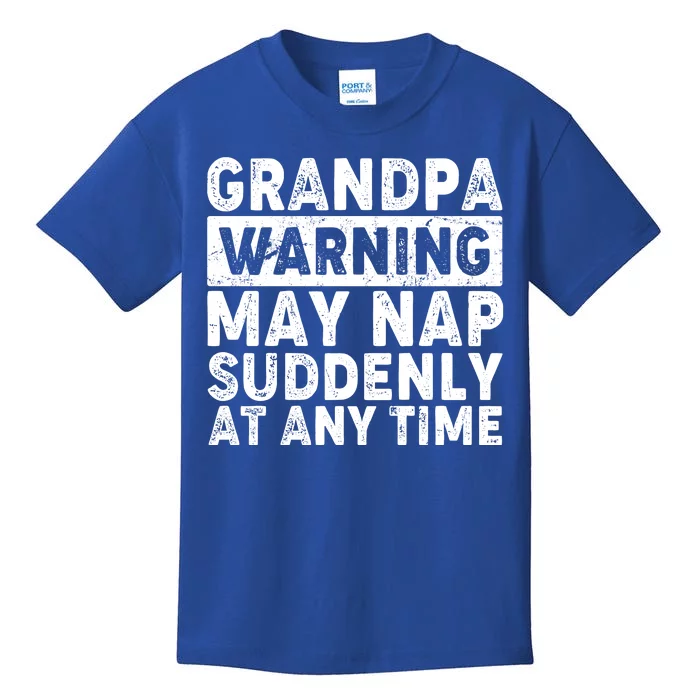 Grandpa Warning May Nap Suddenly At Any Time Kids T-Shirt