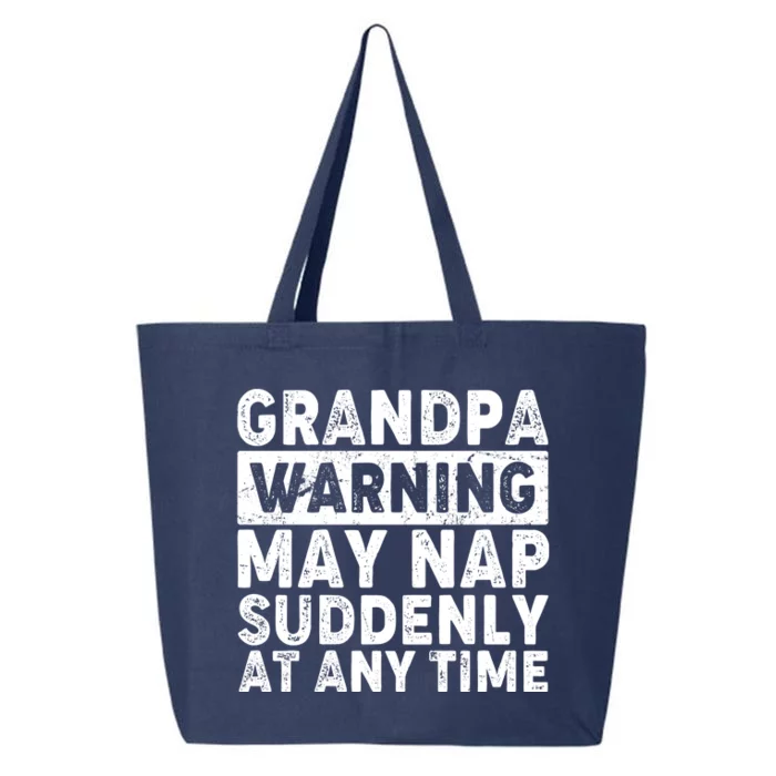 Grandpa Warning May Nap Suddenly At Any Time 25L Jumbo Tote