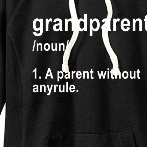 Grandparents A Parent Without Any Rules Women's Fleece Hoodie