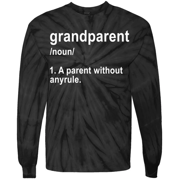 Grandparents A Parent Without Any Rules Tie-Dye Long Sleeve Shirt