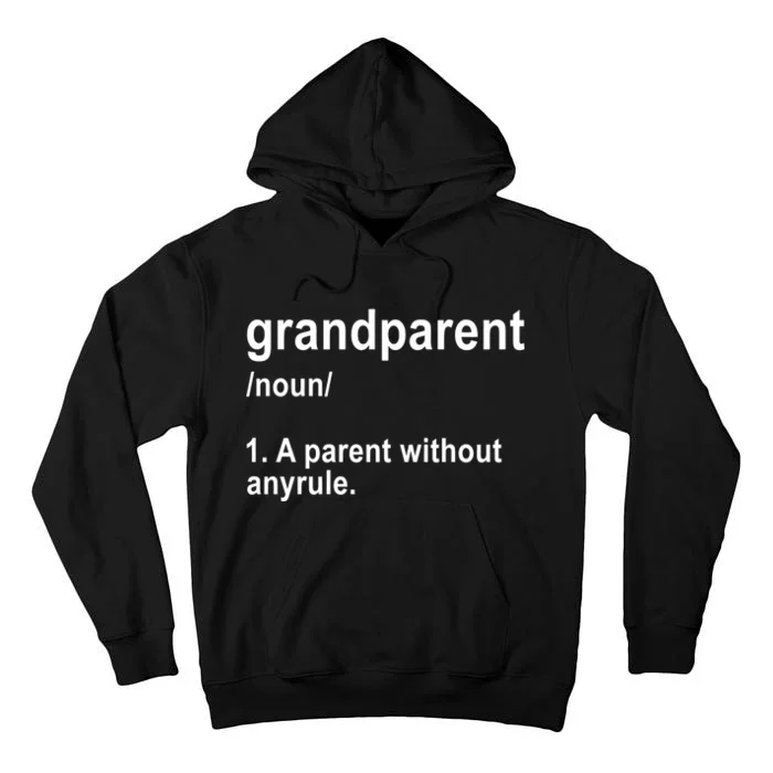 Grandparents A Parent Without Any Rules Tall Hoodie