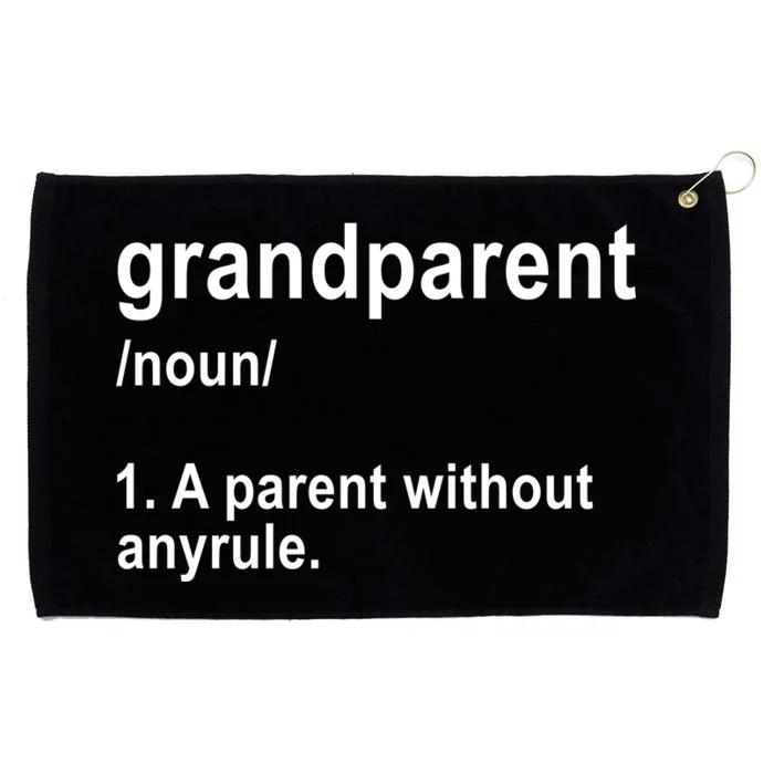 Grandparents A Parent Without Any Rules Grommeted Golf Towel