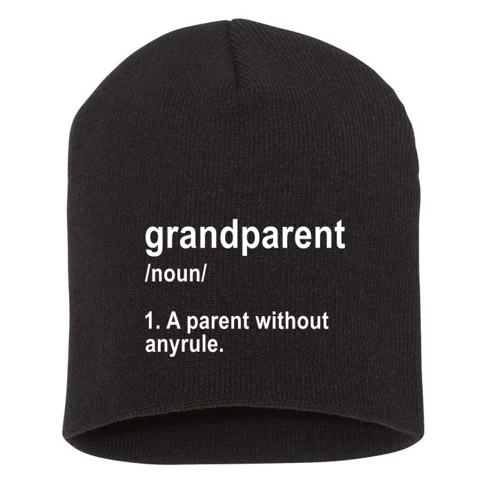 Grandparents A Parent Without Any Rules Short Acrylic Beanie