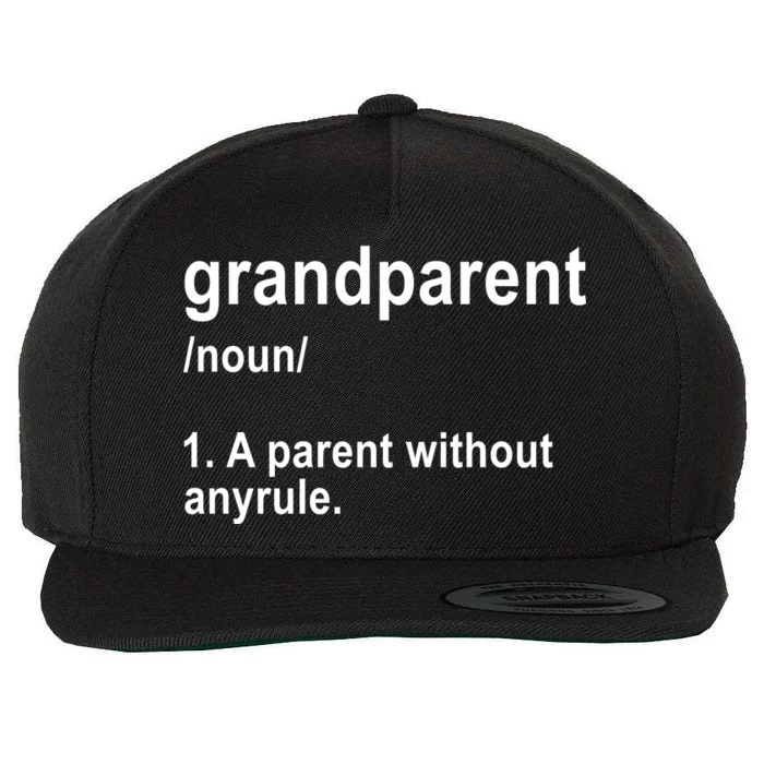 Grandparents A Parent Without Any Rules Wool Snapback Cap