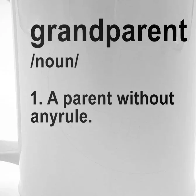 Grandparents A Parent Without Any Rules Front & Back Beer Stein