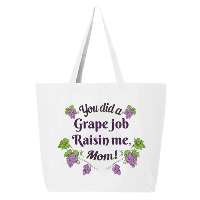 Grape Job Raisin Me Funny Mom 25L Jumbo Tote