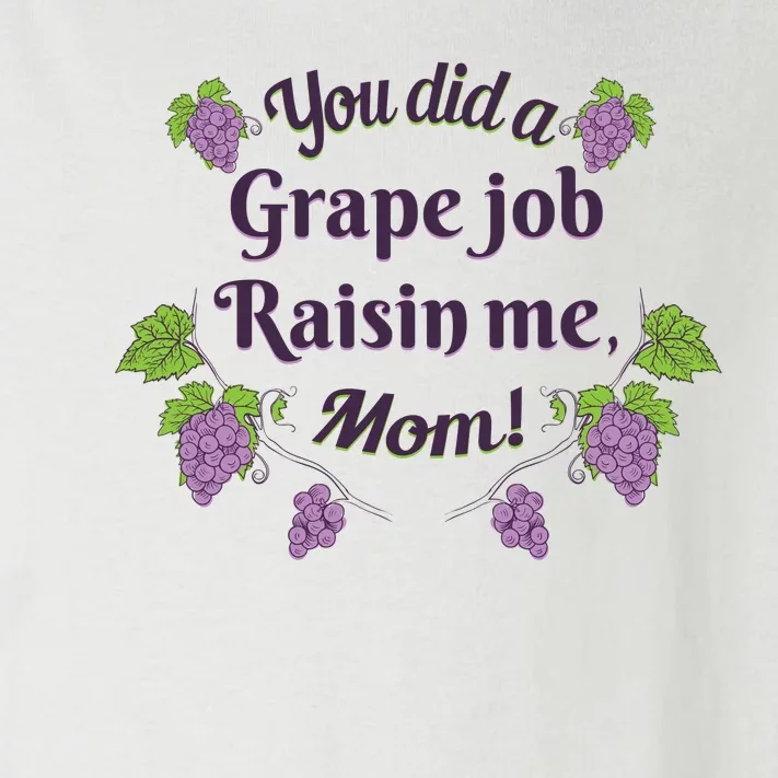 Grape Job Raisin Me Funny Mom Toddler Long Sleeve Shirt