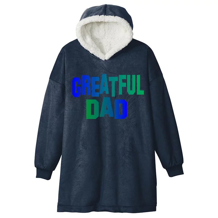 Grateful Dad Hooded Wearable Blanket