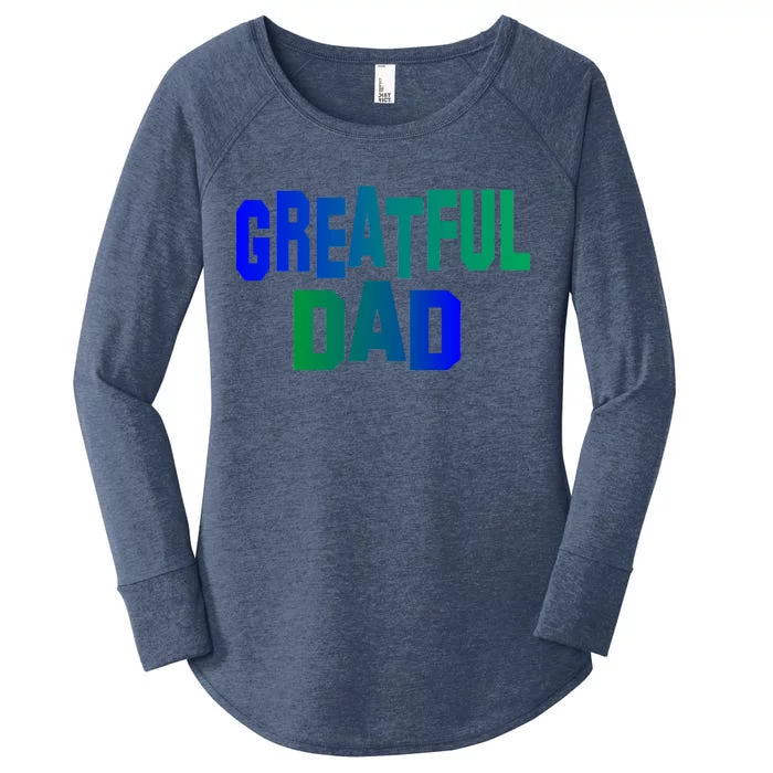 Grateful Dad Women's Perfect Tri Tunic Long Sleeve Shirt