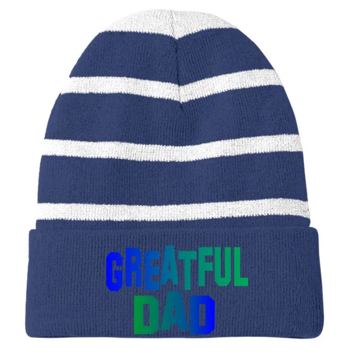 Grateful Dad Striped Beanie with Solid Band