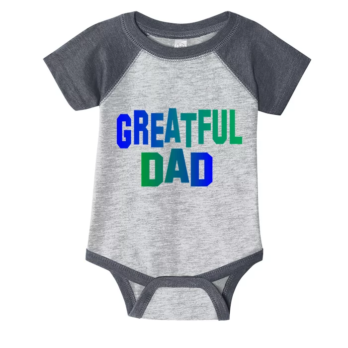 Grateful Dad Infant Baby Jersey Bodysuit