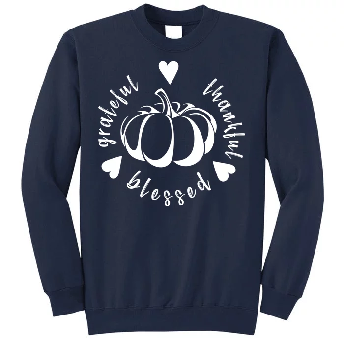 Grateful Faithful Blessed Tall Sweatshirt