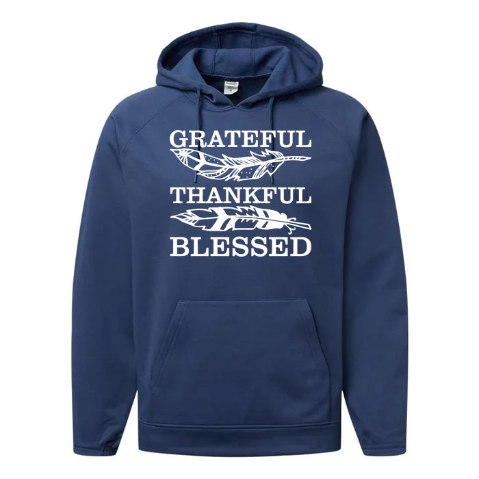 Grateful Thankful And Blessed Performance Fleece Hoodie