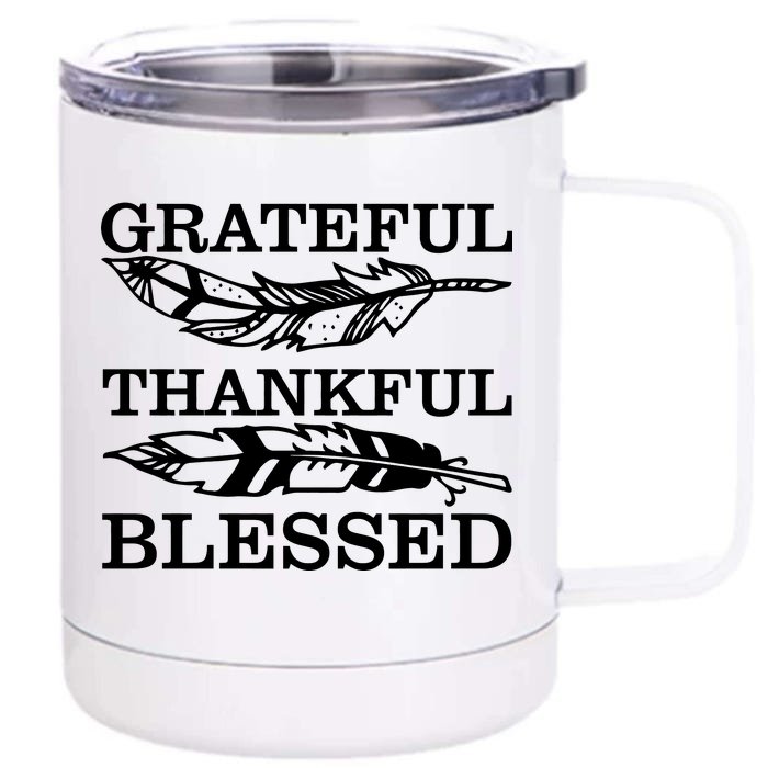 Grateful Thankful And Blessed Front & Back 12oz Stainless Steel Tumbler Cup