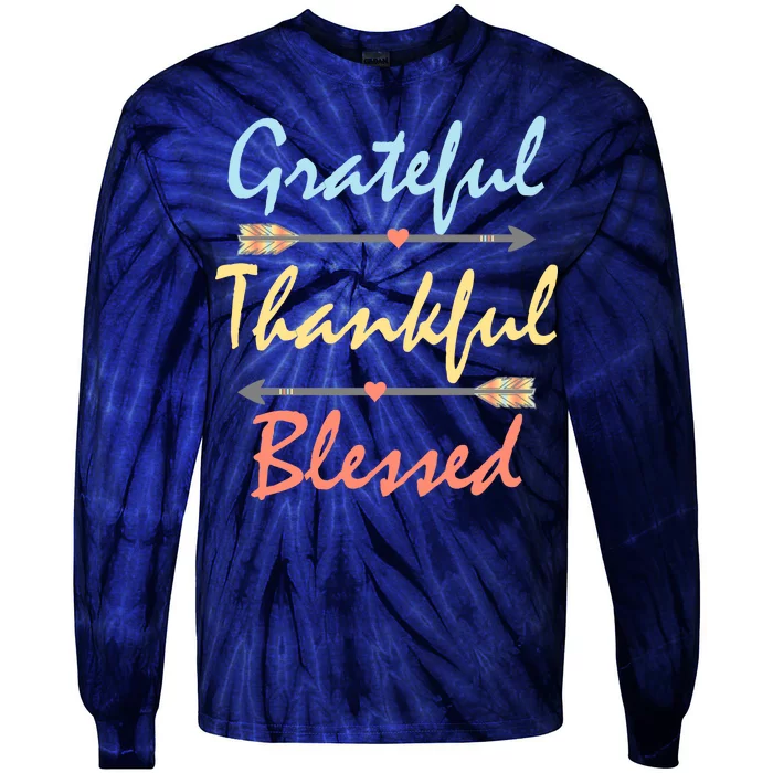 Grateful Thankful Blessed Colorful Thanksgiving Tie-Dye Long Sleeve Shirt