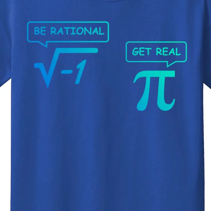 Get Real Be Rational Funny Math Jokes Great Gift Kids T-Shirt