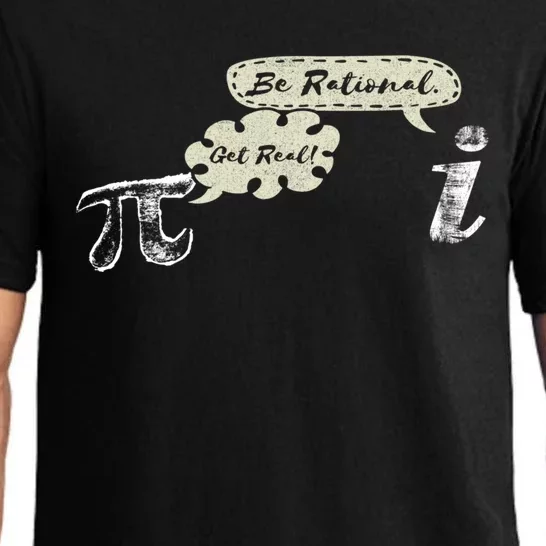 Get Real Be Rational I Fun Nerd Geek Math Lover Pi Day Meaningful Gift Pajama Set