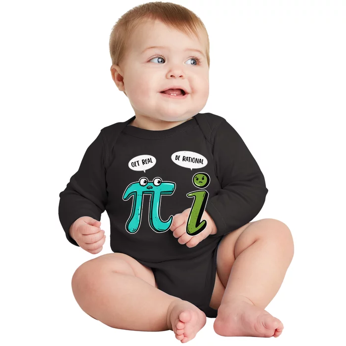 Get Real be Rational Funny Pi Day 3.14 Math Baby Long Sleeve Bodysuit