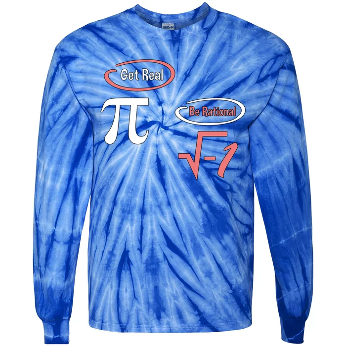 Get Real Be Rational National Pi Day Nerdy Fun Gift Tie-Dye Long Sleeve Shirt