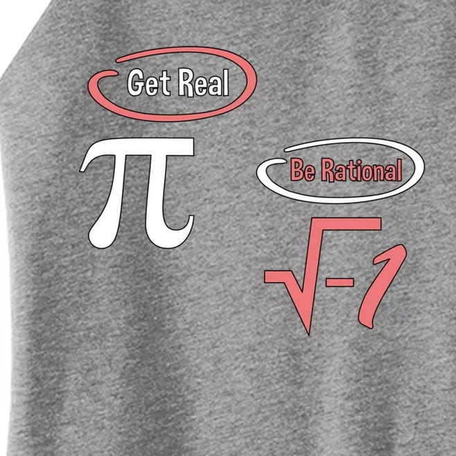 Get Real Be Rational National Pi Day Nerdy Fun Gift Women’s Perfect Tri Rocker Tank