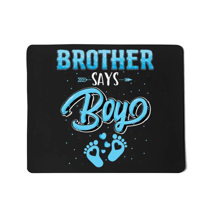 Gender reveal Brother says baby matching family set Mousepad