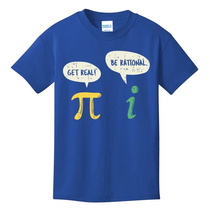 Get Real Be Rational Gift Pi Day I Imaginary Number Gift Kids T-Shirt