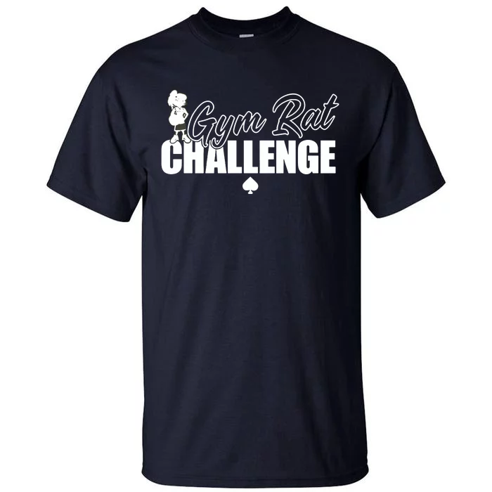 Gym Rat Challenge Champion Tall T-Shirt