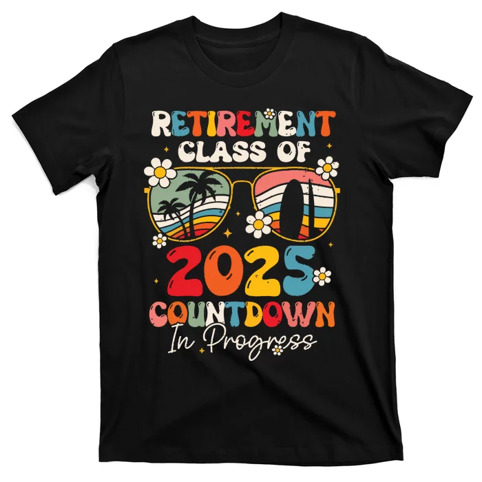 Groovy Retirement Class Of 2025 Countdown In Progress T-Shirt