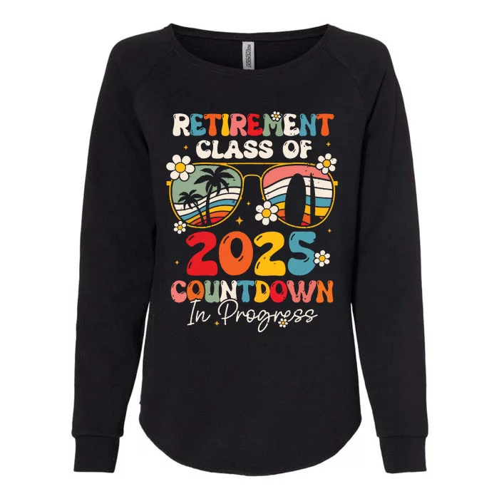 Groovy Retirement Class Of 2025 Countdown In Progress Womens California Wash Sweatshirt