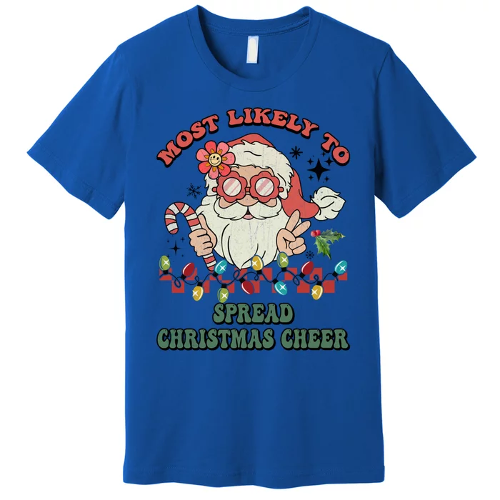 Groovy Retro Christmas Most Likely To Spread Christmas Cheer Gift Premium T-Shirt