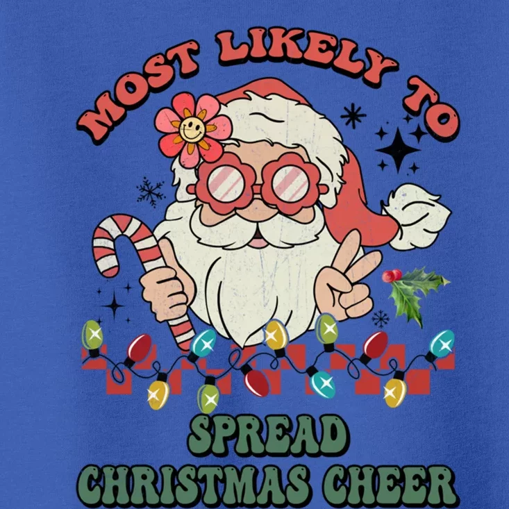 Groovy Retro Christmas Most Likely To Spread Christmas Cheer Gift Toddler T-Shirt