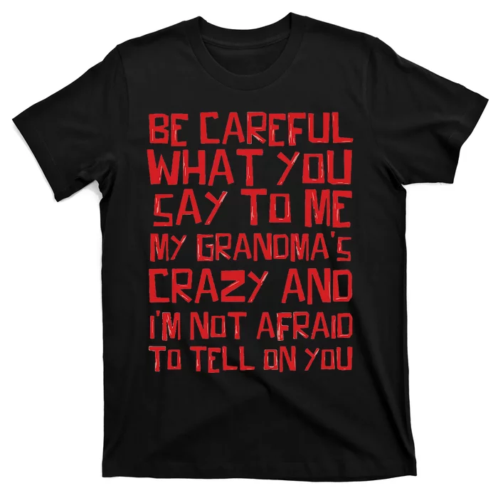 Grandma R Coffeehouse Network Crazy Family Watch Your T-Shirt