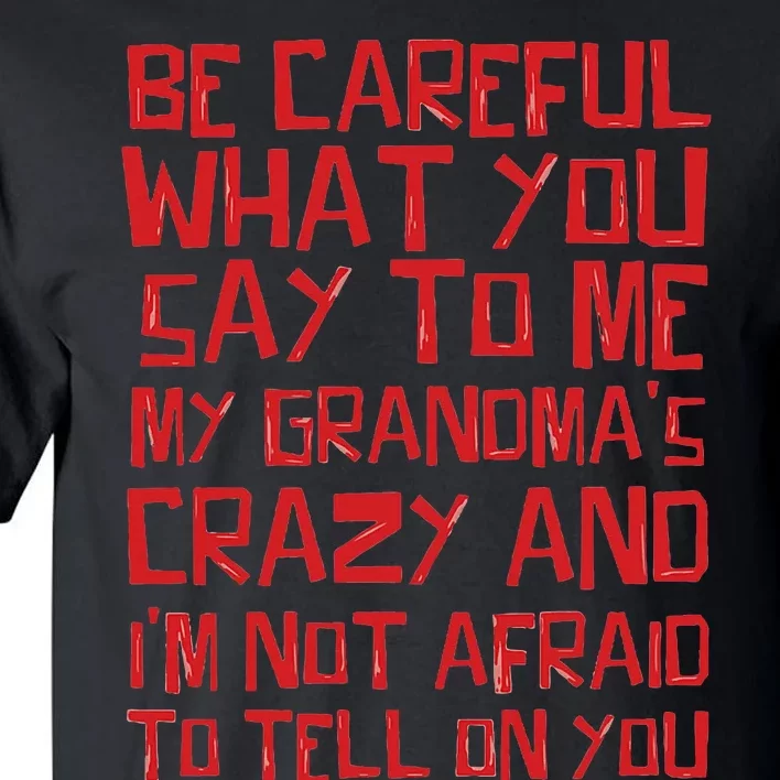 Grandma R Coffeehouse Network Crazy Family Watch Your Tall T-Shirt