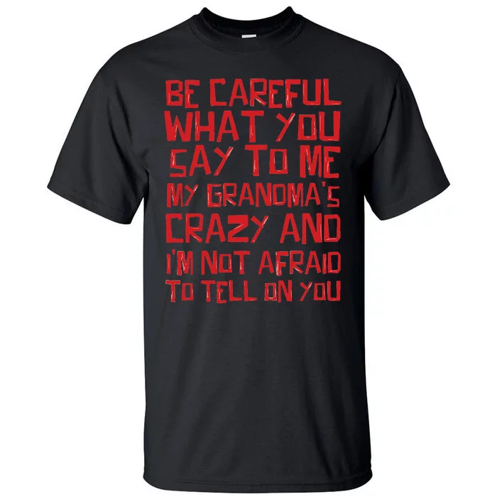 Grandma R Coffeehouse Network Crazy Family Watch Your Tall T-Shirt