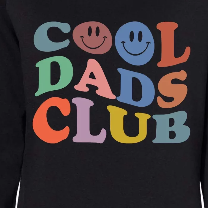 Groovy Retro Cool Dads Club Smile Face Father's Day Great Gift Womens California Wash Sweatshirt