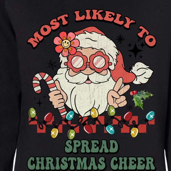 Groovy Retro Christmas Most Likely To Spread Christmas Cheer Gift Womens California Wash Sweatshirt