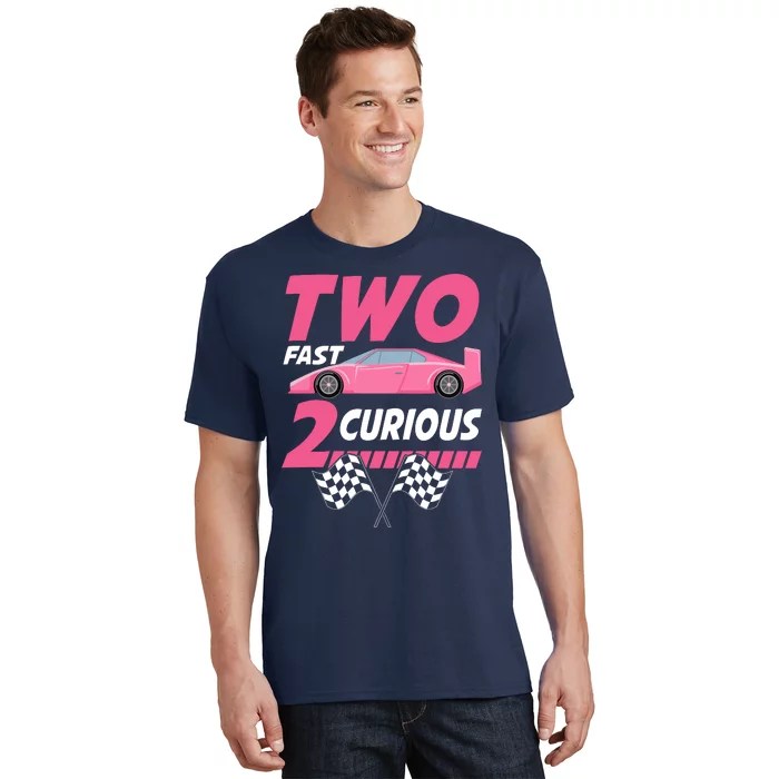 Girl Race Car Birthday Decorations Two Fast 2 Curious 2nd T-Shirt