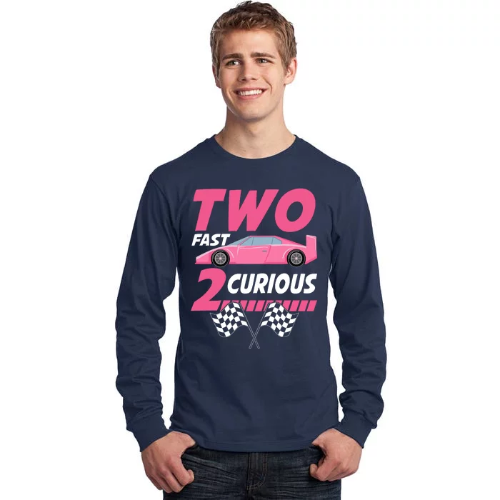 Girl Race Car Birthday Decorations Two Fast 2 Curious 2nd Tall Long Sleeve T-Shirt