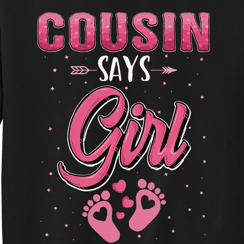 Gender reveal Cousin says baby matching family set Tall Sweatshirt