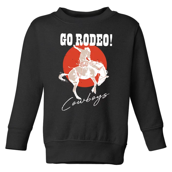 Go Rodeo Country Vintage Rodeo Cowgirl Toddler Sweatshirt