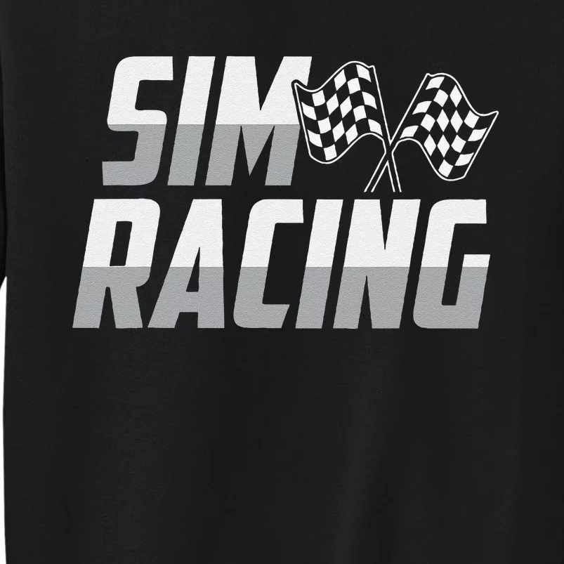 Gaming Racer Car Race Simulation Sim Racing Tall Sweatshirt