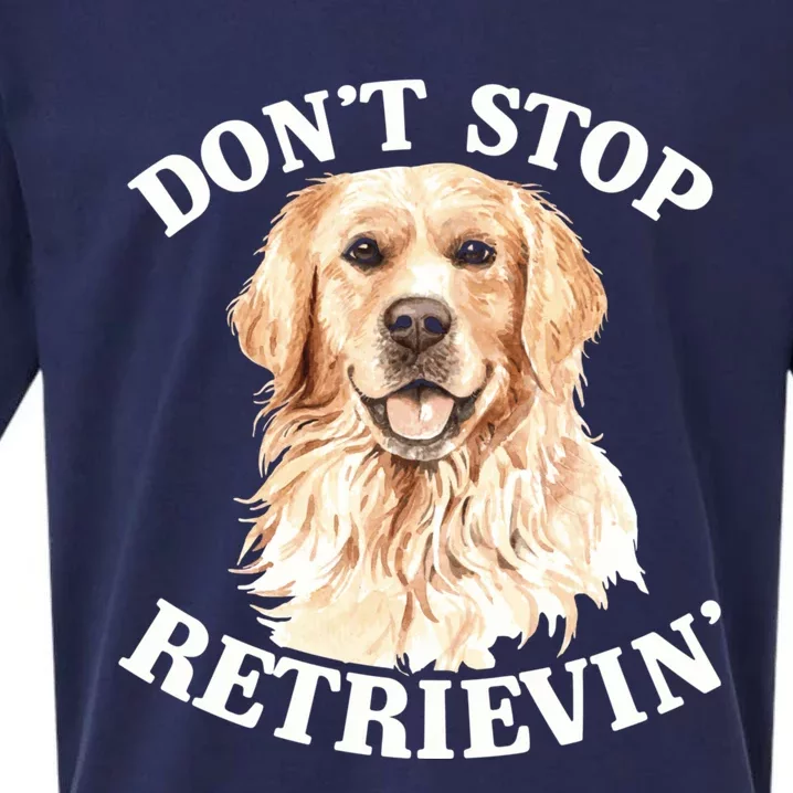 Golden Retriever Dog Golden Retriever DonT Stop Retrieving Sueded Cloud Jersey T-Shirt