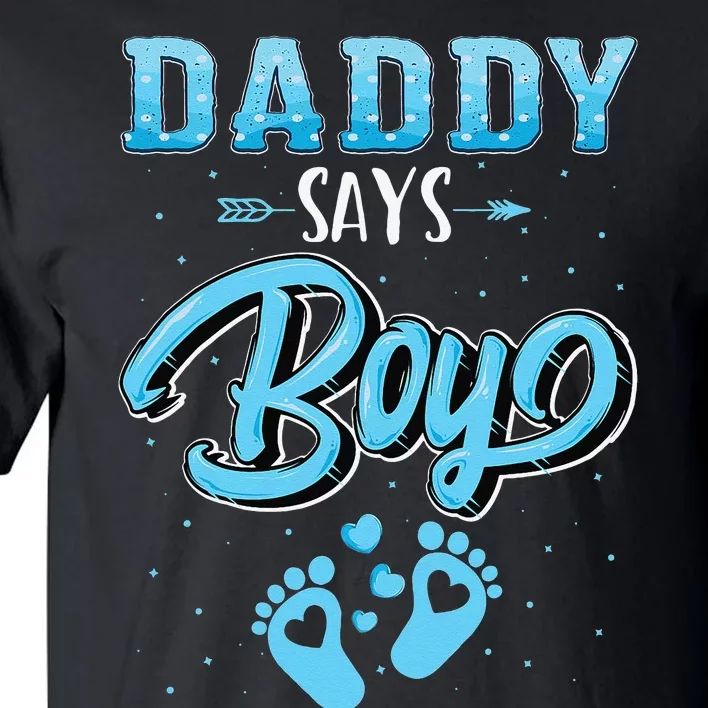 Gender reveal Daddy says baby matching family set Tall T-Shirt