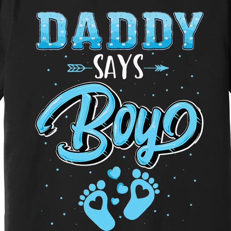 Gender reveal Daddy says baby matching family set Premium T-Shirt