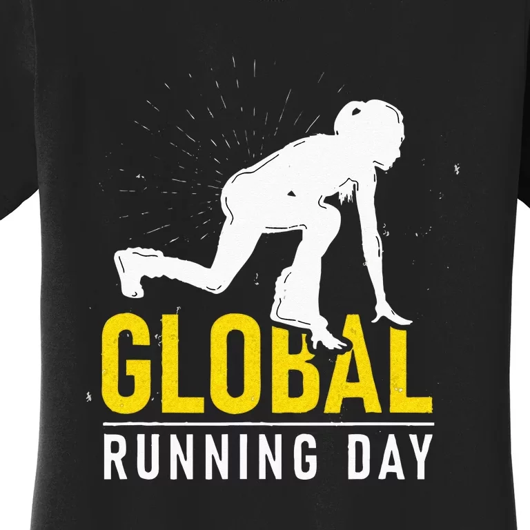 Global Running Day Gift For Runner Workout & Run Friends Women's T-Shirt