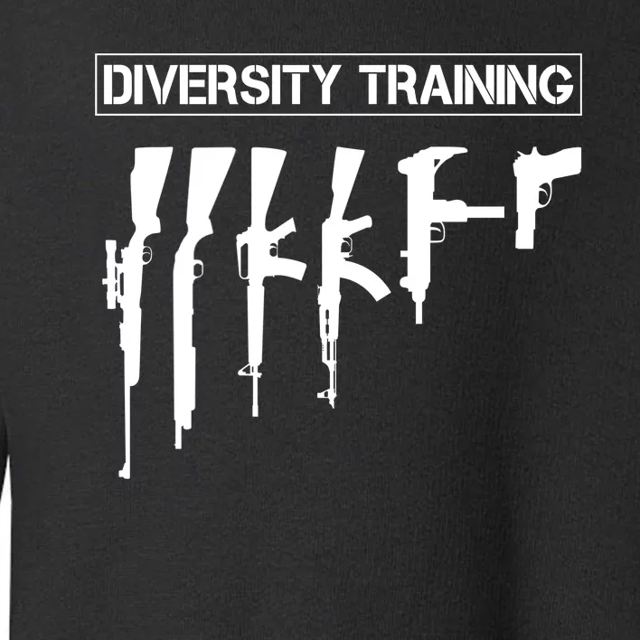 Guns Rifles Diversity Training Toddler Sweatshirt