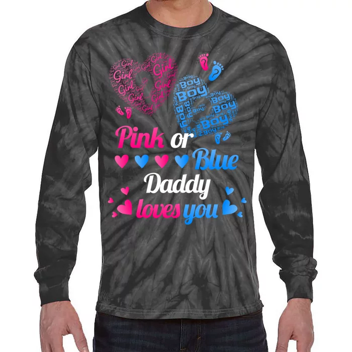 Gender Reveal Daddy Loves You Tie-Dye Long Sleeve Shirt