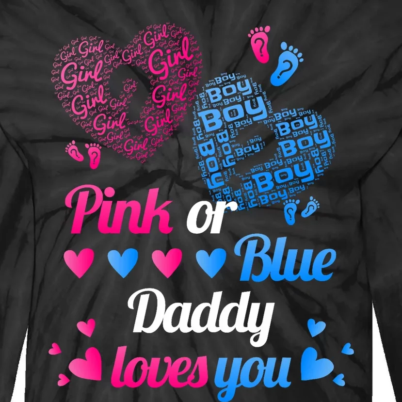 Gender Reveal Daddy Loves You Tie-Dye Long Sleeve Shirt