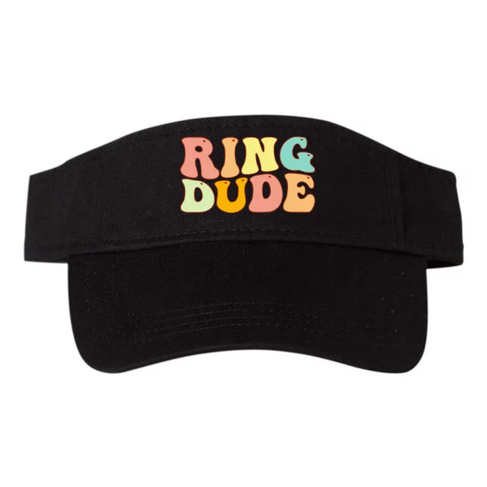 Groovy Ring Dude Funny Bridal Shower For Ring Wedding Bearer Valucap Bio-Washed Visor